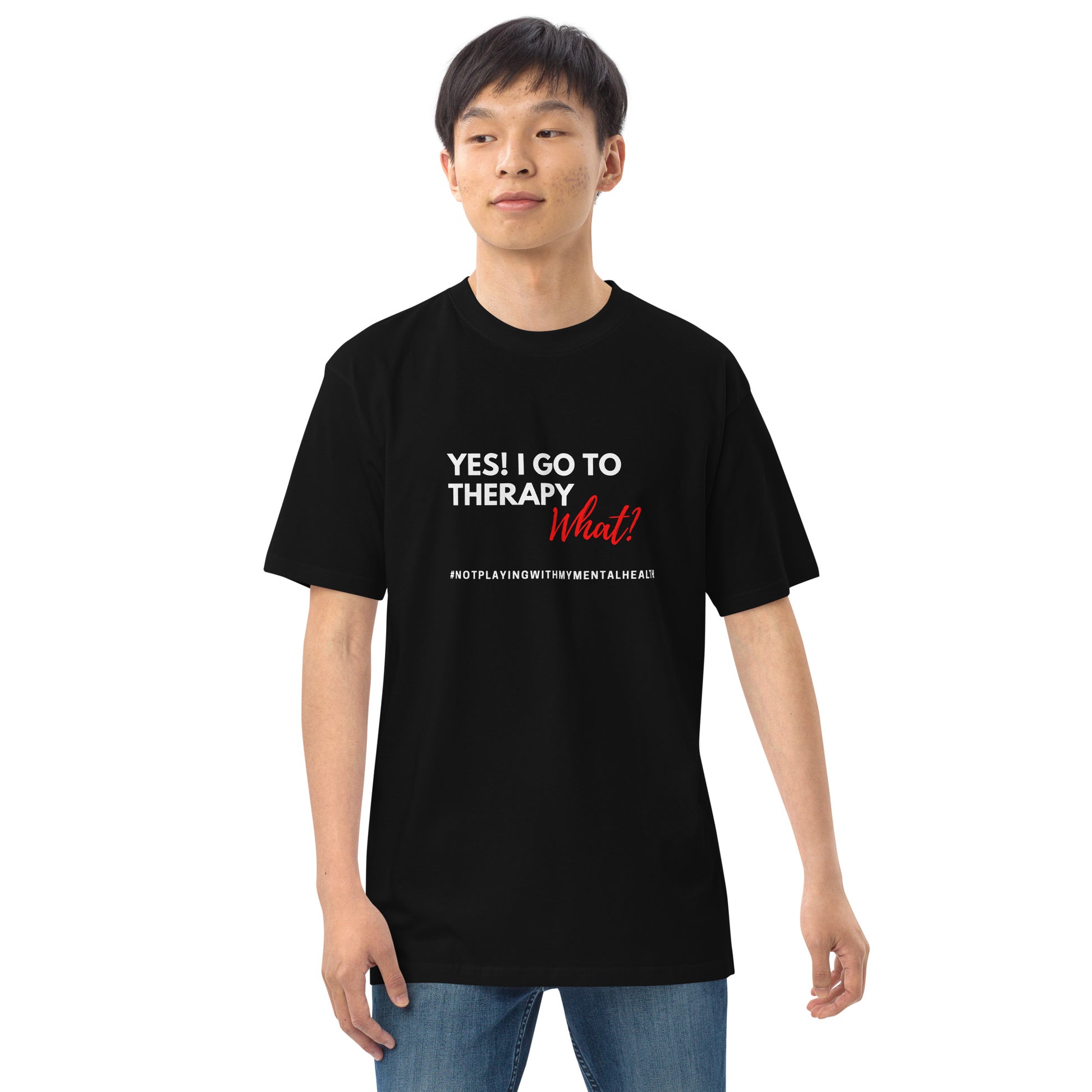 I Go to Therapy Men's T-Shirt