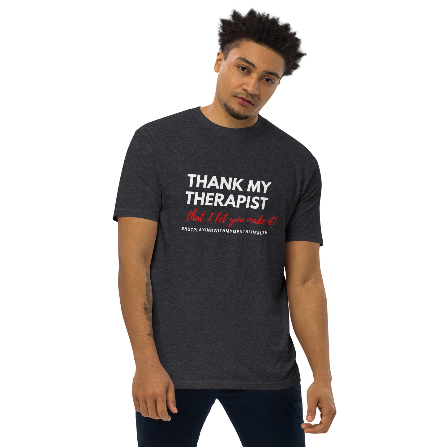 Thank My Therapist Men's Tee