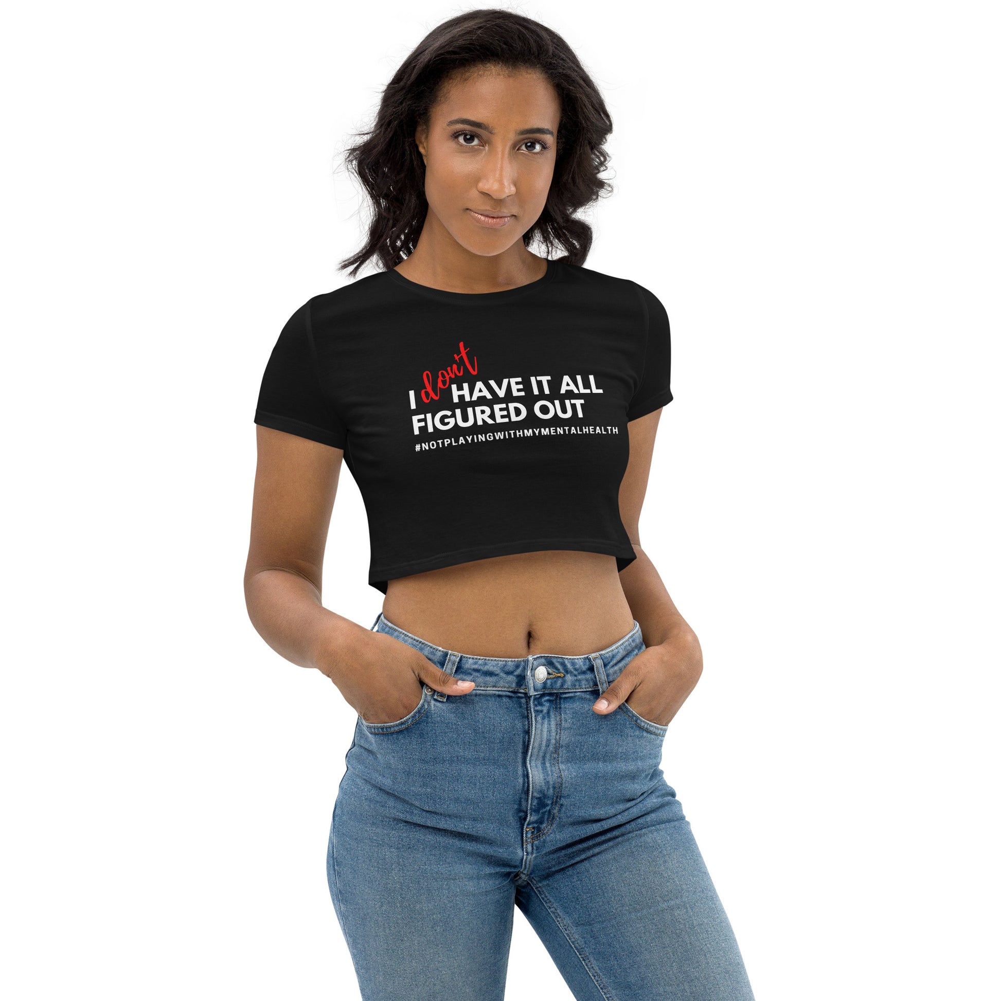 I Don't Have It Womens Crop Top