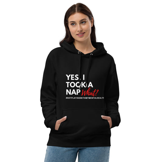 Yes I Took A Nap Hoodie